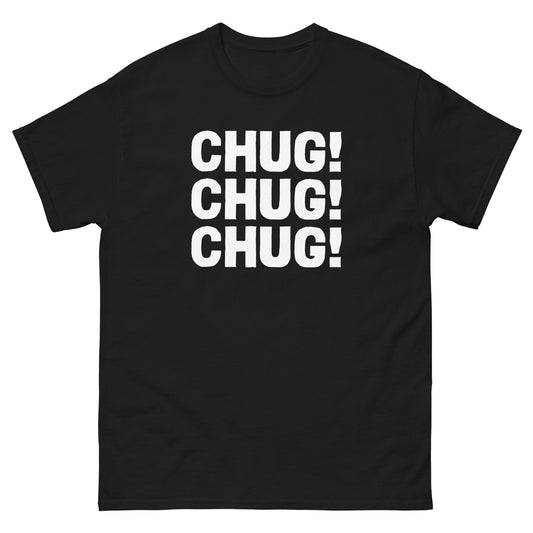 SR Tees: Chug! Chug! Chug! T-Shirt